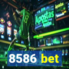 8586 bet